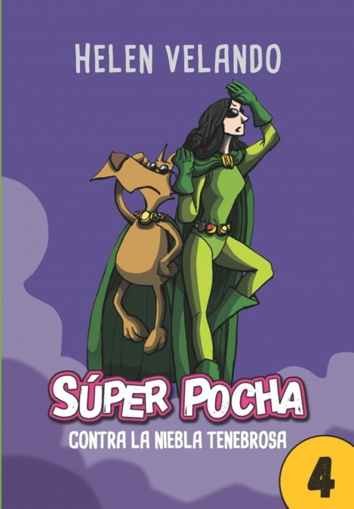 Super Pocha contra la niebla tenebrosa (4) | Helen Velando