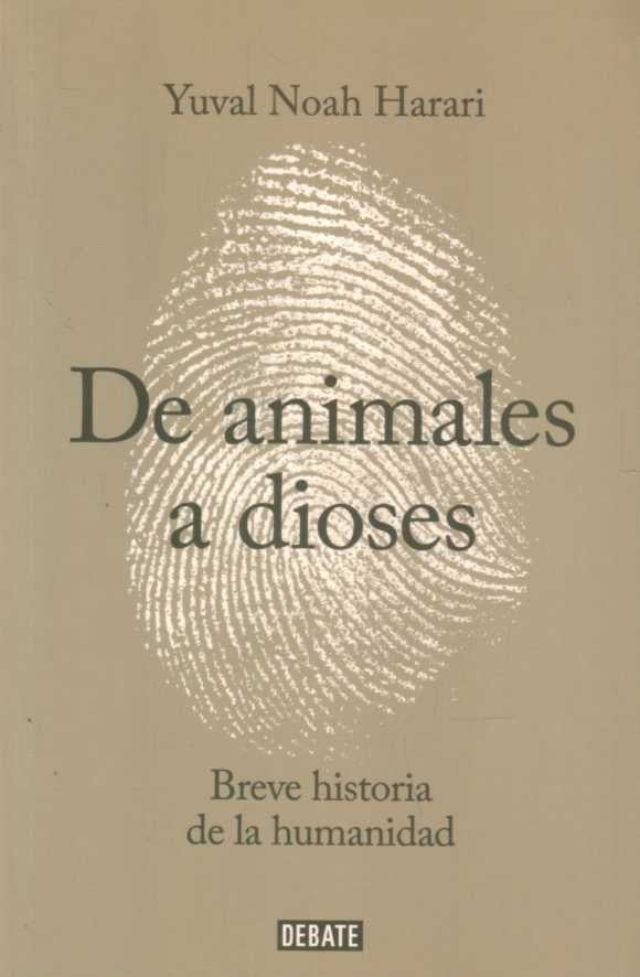 Sapiens. De animales a dioses | Yuval Noah Harari