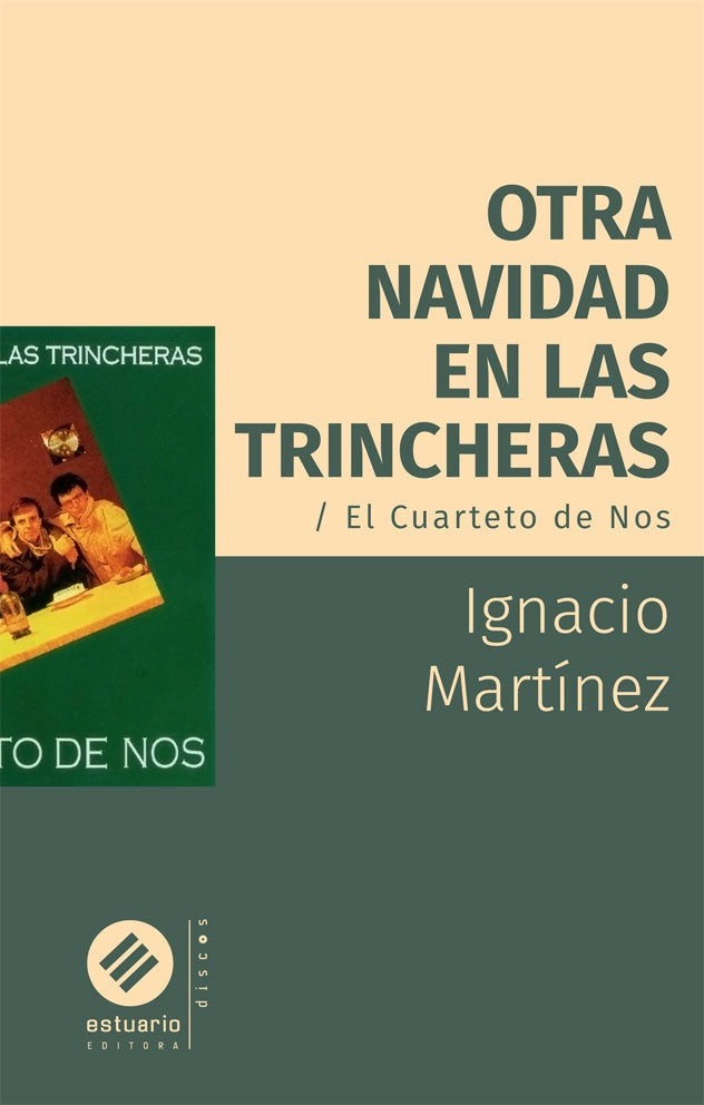Otra Navidad en las trincheras / El Cuarteto de Nos | IGNACIO MARTINEZ
