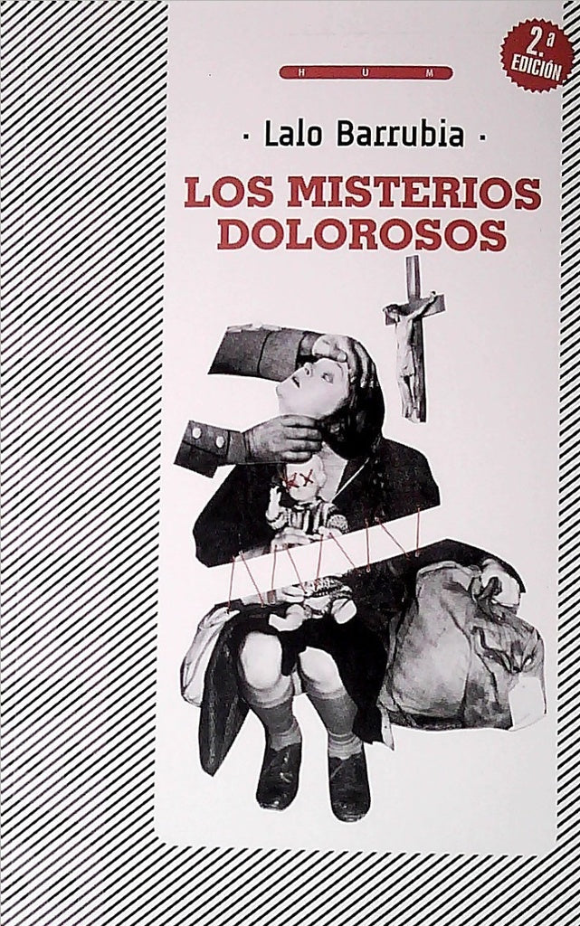 Los misterios dolorosos | LALO BARRUBIA