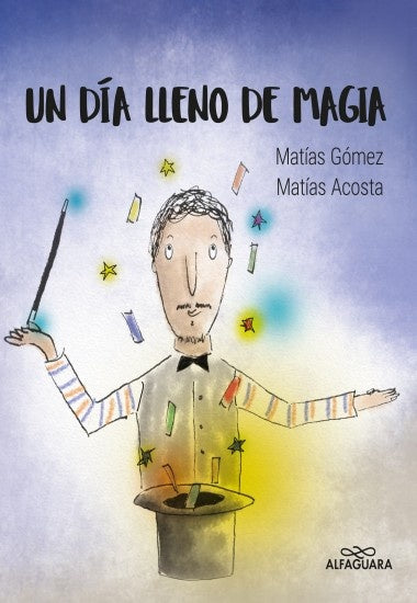 Un día lleno de magia | MATIAS GOMEZ - MATIAS ACOSTA