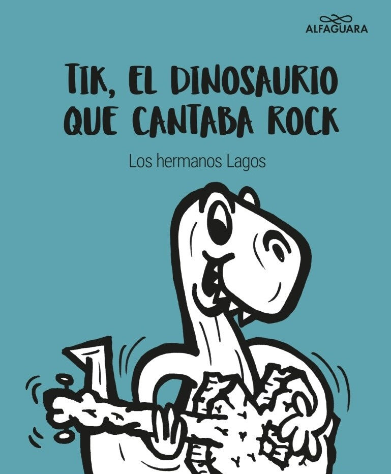 Tik, el dinosaurio que cantaba rock
| Leo; Lagos Tito Lagos