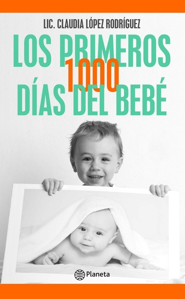 Los primeros 1000 días del bebé | Claudia López Rodríguez