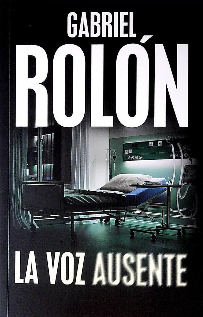 La voz ausente | Gabriel Rolón
