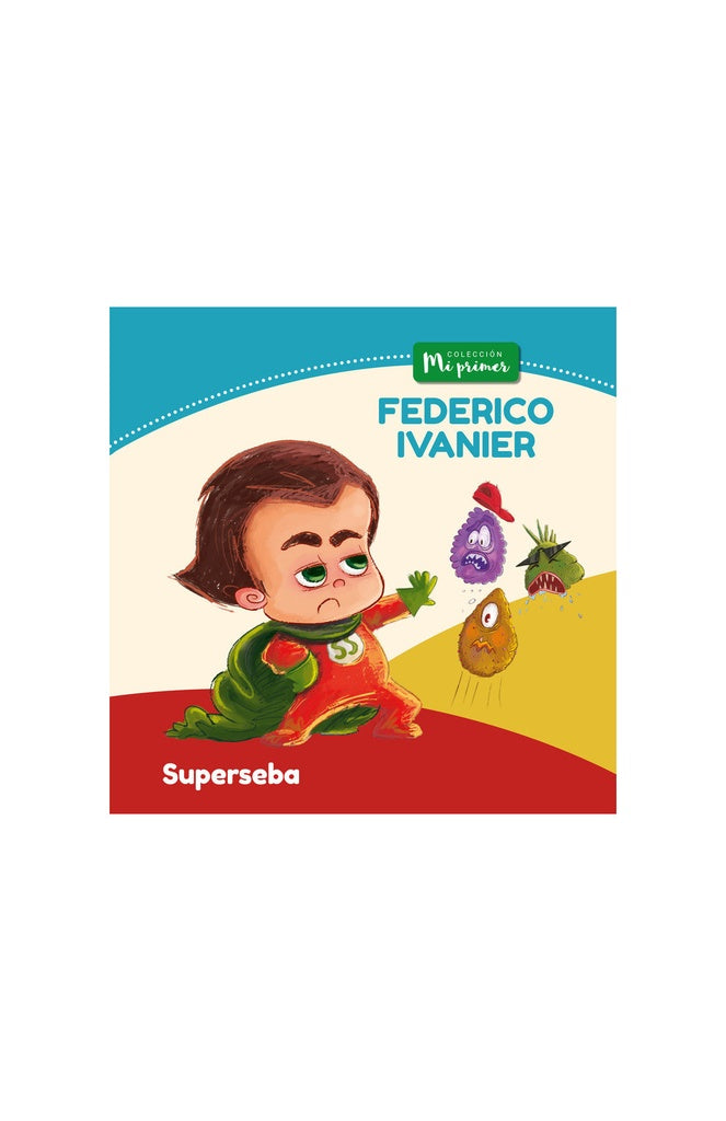 Superseba. Colección Mi primer | FEDERICO IVANIER