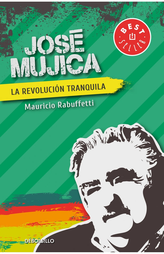 José Mujica. La revolución tranquila | MAURICIO RABUFETTI