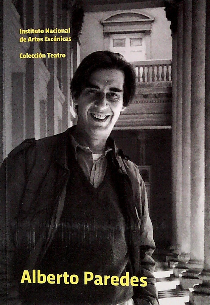 Alberto Paredes. Teatro. Tres de última | Alberto Paredes