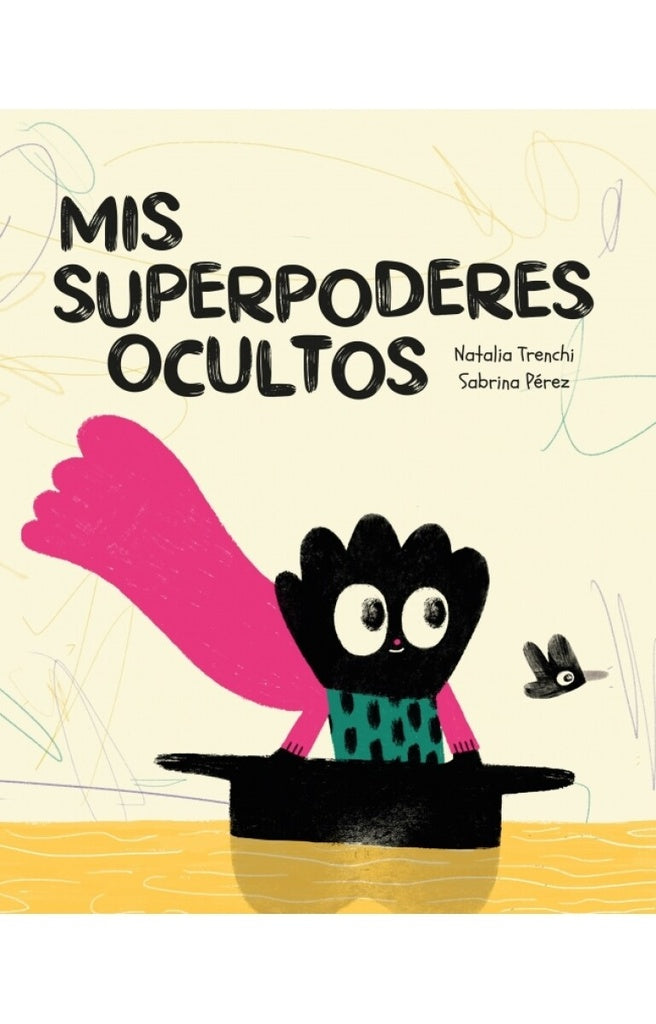 Mis superpoderes ocultos | Natalia; Pérez Sabrina Trenchi
