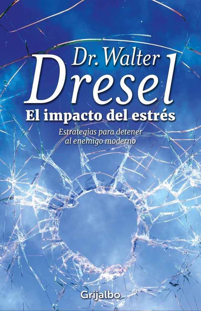 EL IMPACTO DEL ESTRES | Walter Dresel
