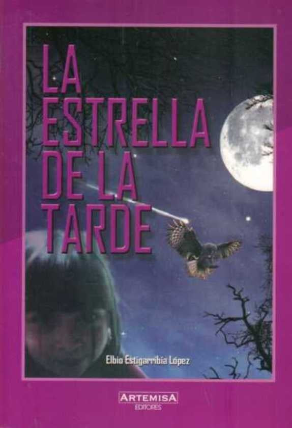 La estrella de la tarde | ELBIO ESTIGARRIBIA LOPEZ