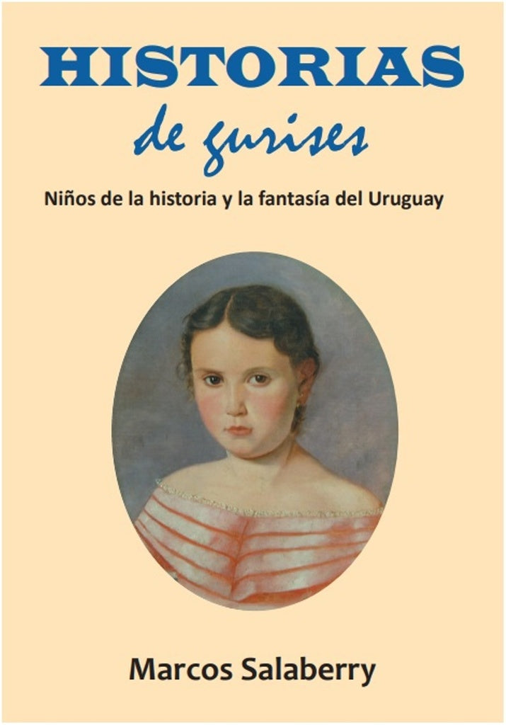 Historias de gurises | Marcos Salaberry