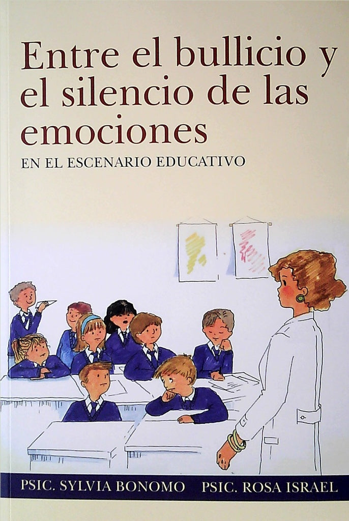 Entre el bullicio y el silencio de las emociones | Sylvia Bonomo