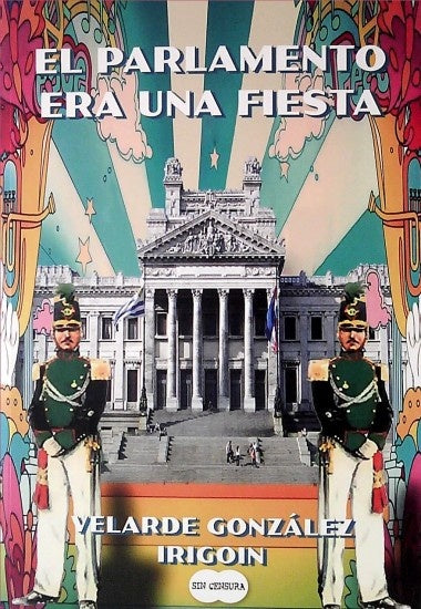 El parlamento era una fiesta | Velarde González Irigoin