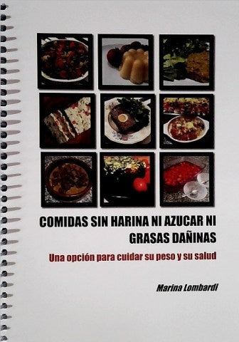 Comidas sin harina ni azúcar ni grasas dañinas | MARINA LOMBARDI - SUSANA SORIA