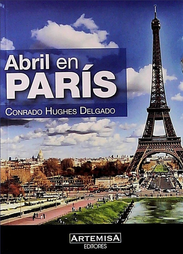 Abril en París | CONRADO HUGUES DELGADO