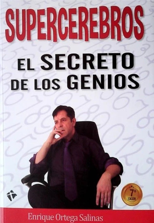Supercerebros. El secreto de los genios | Enrique Ortega Salinas