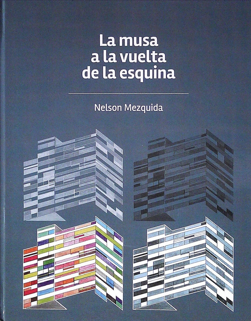 La musa a la vuelta de la esquina | NELSON MEZQUIDA