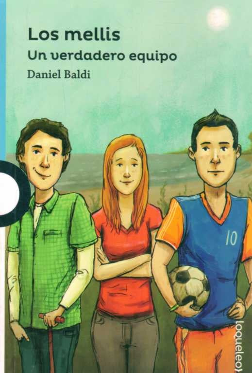 Los mellis 1. Un verdadero equipo | DANIEL BALDI