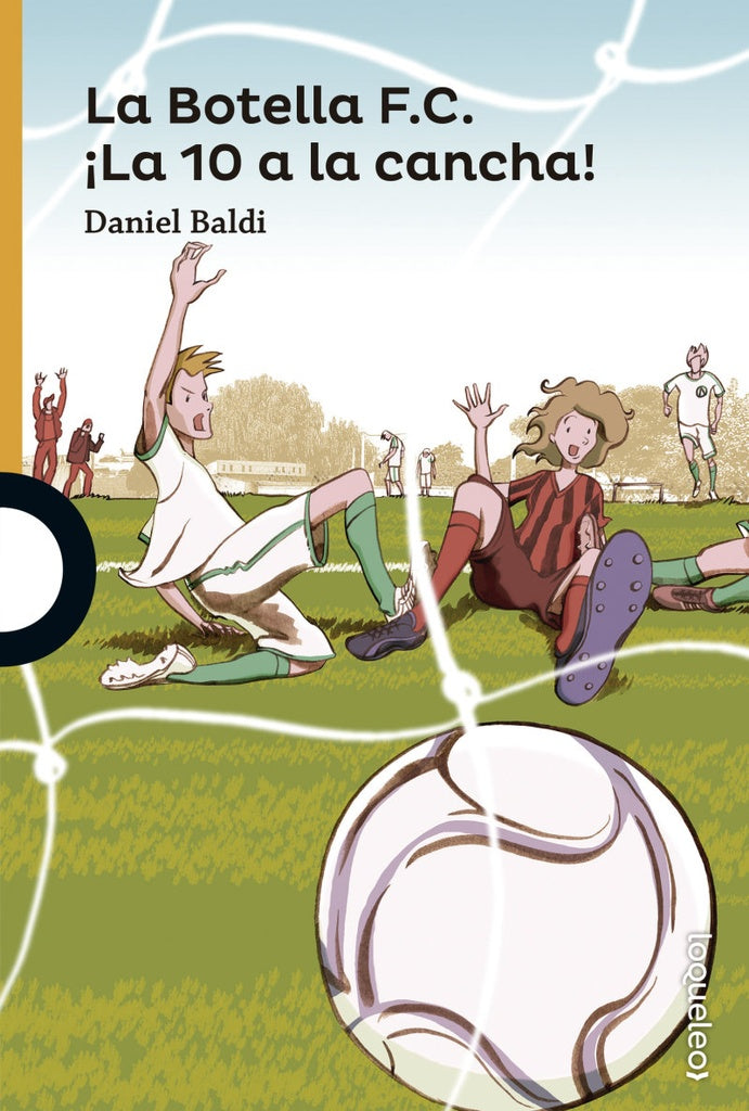 La Botella F.C. ¡La 10 a la cancha! | DANIEL BALDI