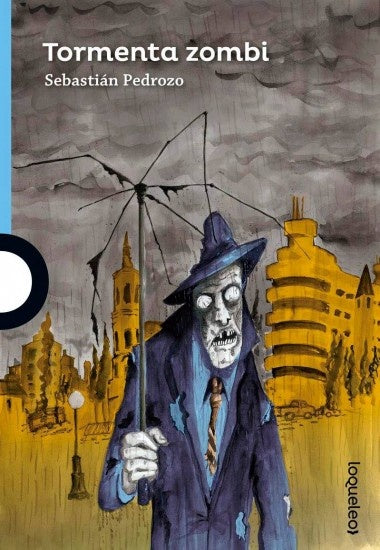 Tormenta zombi | SEBASTIAN PEDROZO