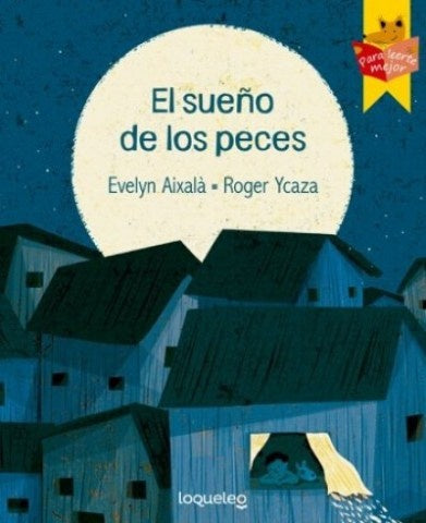 El sueño de los peces | AIXALÁ EVELYN / YCAZA ROGER