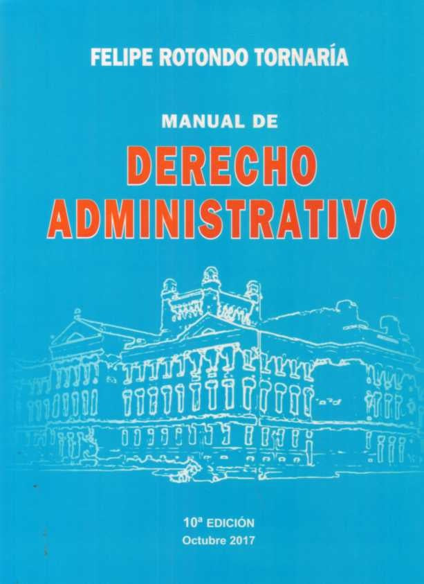 Manual de derecho administrativo | FELIPE ROTONDO TORNARIA