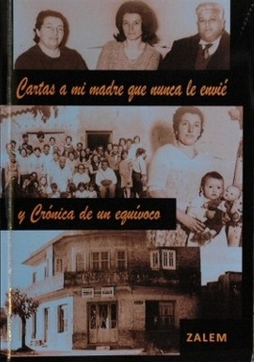 Cartas a mi madre que nunca le envié y Crónica de un equívoco | ZULMA ALEGRE MARTINEZ