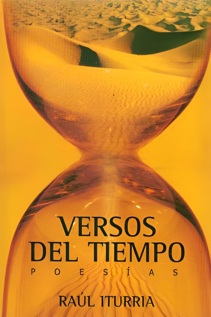 Versos en el tiempo | RAUL ITURRIA