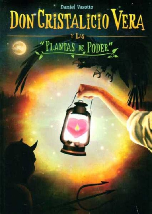 DON CRISTALICIO VERA Y LAS PLANTAS DE PO | DANIEL VASOTTO