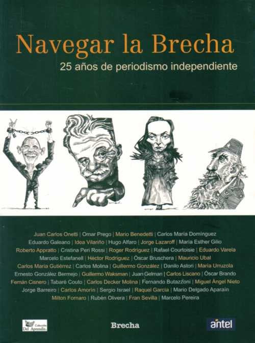 Navegar la brecha. 25 años de periodismo independiente | BRECHA
