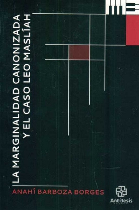 La marginalidad canonizada y el caso Leo Maslíah | ANAHI BARBOZA BORGES