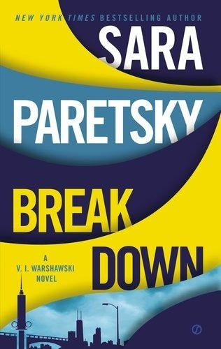 BREAKDOWN | SARA PARETSKY