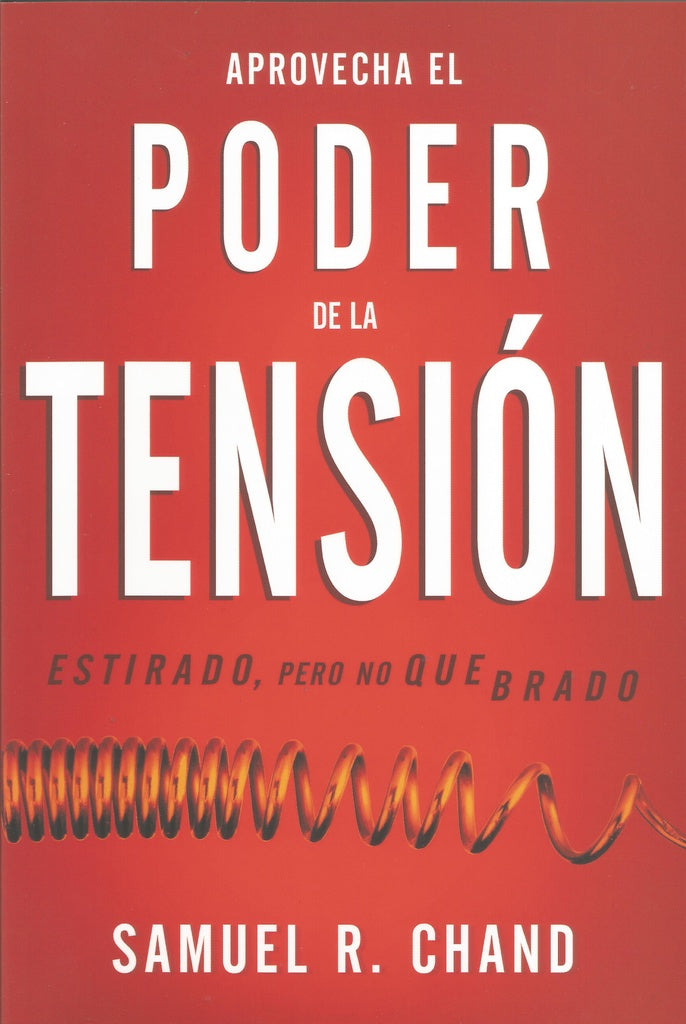 Aprovecha el poder de la tensión - Estirado pero no quebrado | Samuel R. Chand