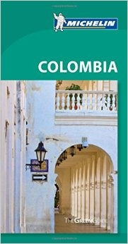 Colombia. The Green Guide | Michelin