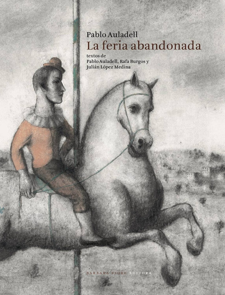 La feria abandonada | PABLO AULADELL