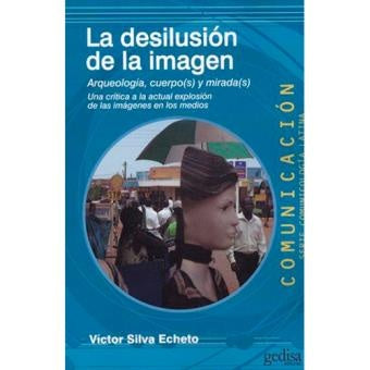 LA DESILUCION DE LA IMAGEN | ECHETO
