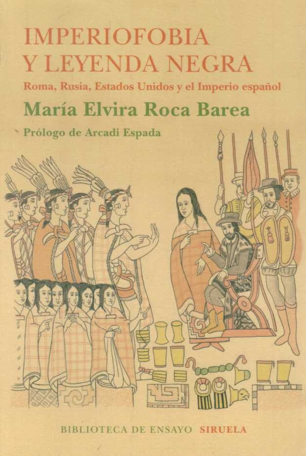 IMPERIOFOBIA Y LEYENDA NEGRA | MARIA ELVIRA ROCA BAREA