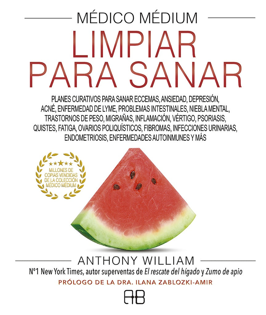 Médico Médium. Limpiar para sanar | ANTHONY WILLIAM