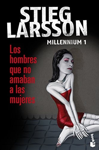 Los hombres que no amaban a las mujeres. Serie Millennium 1 | STIEG LARSSON