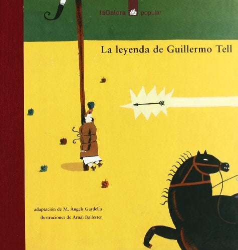 La leyenda de Guillermo Tell | M. Àngels Gardella