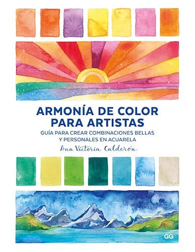 Armonía de color para artistas | Ana Victoria Calderón