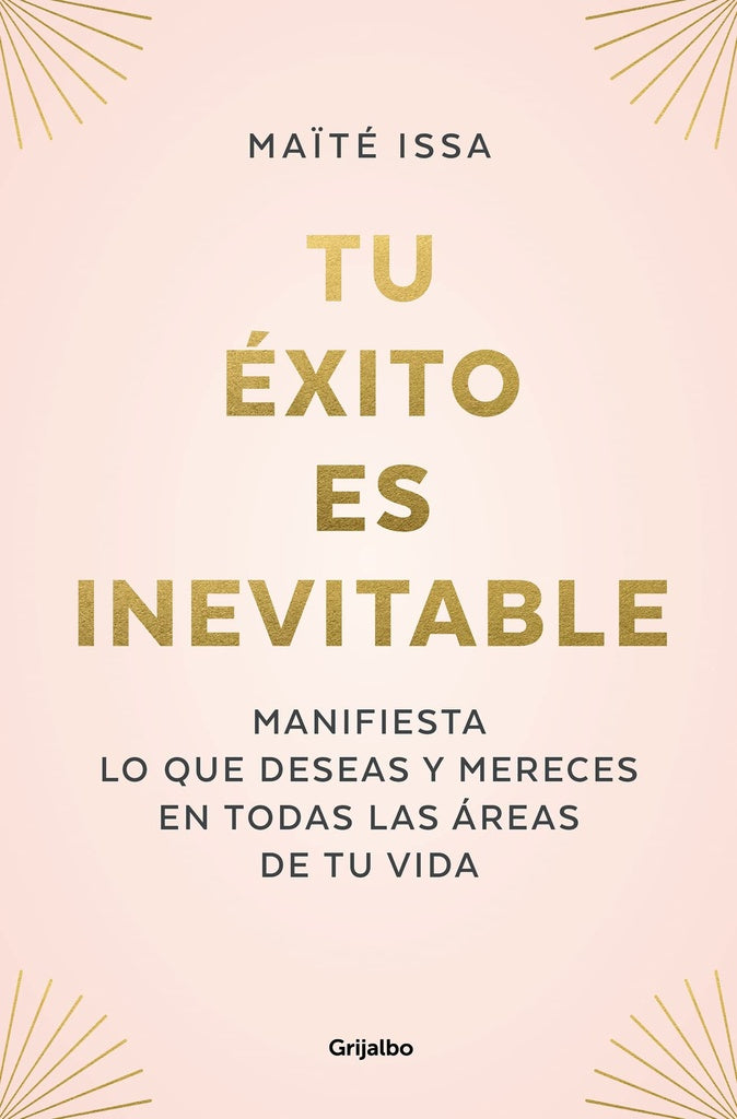 Tu éxito es inevitable | Maite Issa