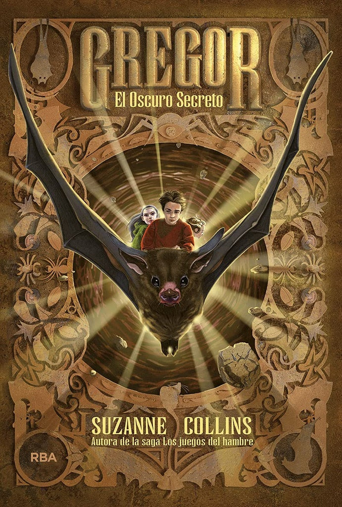 Gregor 4. El oscuro secreto | SUZANNE COLLINS