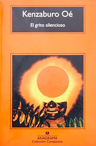 EL GRITO SILENCIOSO | KENZABURO OE