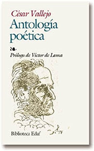 ANTOLOGIA POETICA. CESAR VALLEJO | CESAR VALLEJO