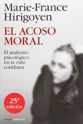 El acoso moral | MARIE-FRANCE HIRIGOYEN