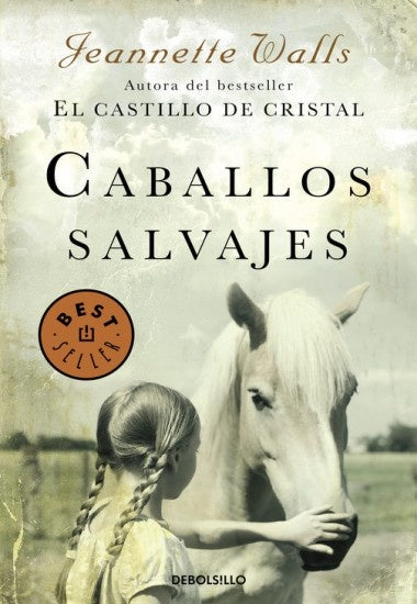 CABALLOS SALVAJES - DB | JEANETTE WALLS