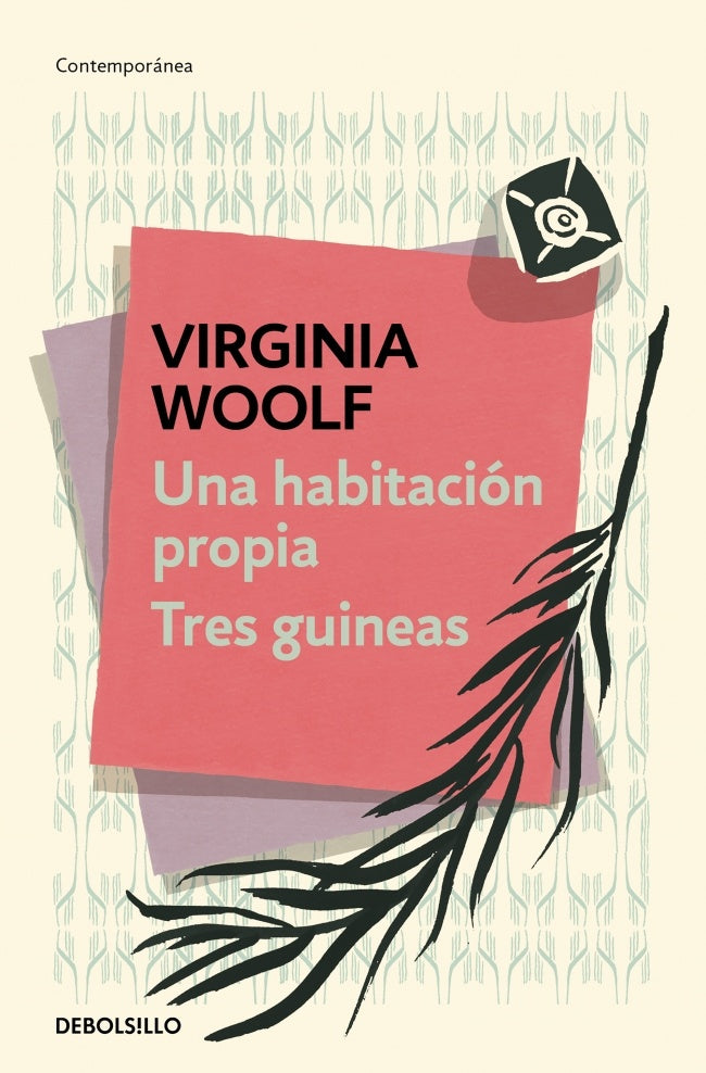 Un cuarto propio | Tres guineas | VIRGINIA WOOLF