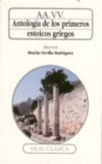 Antología de los primeros estoicos griegos | AA.VV.