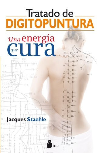 TRATADO DE DIGITOPUNTURA | JACQUES STAEHLE